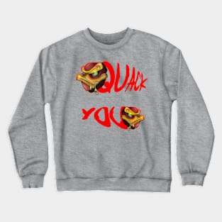 Quack You Duck Crewneck Sweatshirt